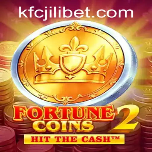 Dive into the Exciting World of FortuneCoins2 with KFCJILI Bet