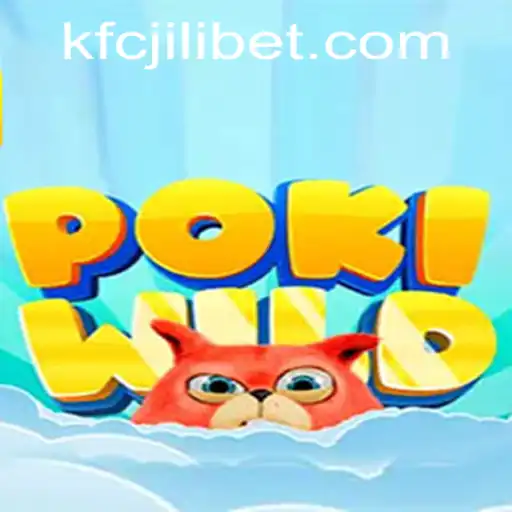 Exploring the Exciting World of PokiWild and KFCJILI Bet
